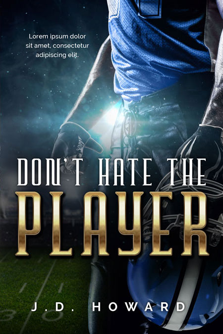 Don’t Hate the Player