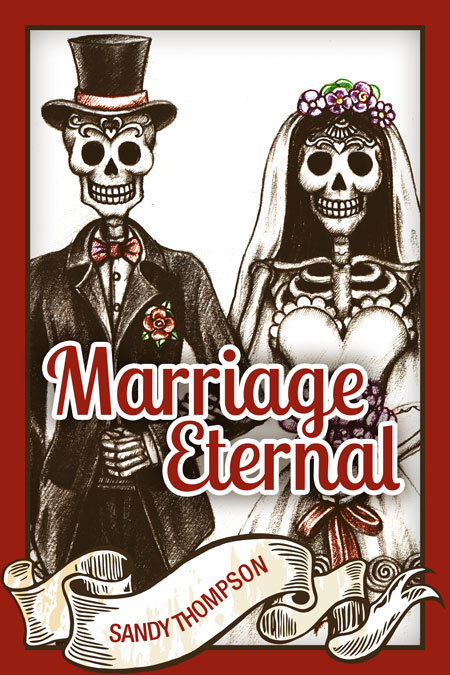 Marriage Eternal