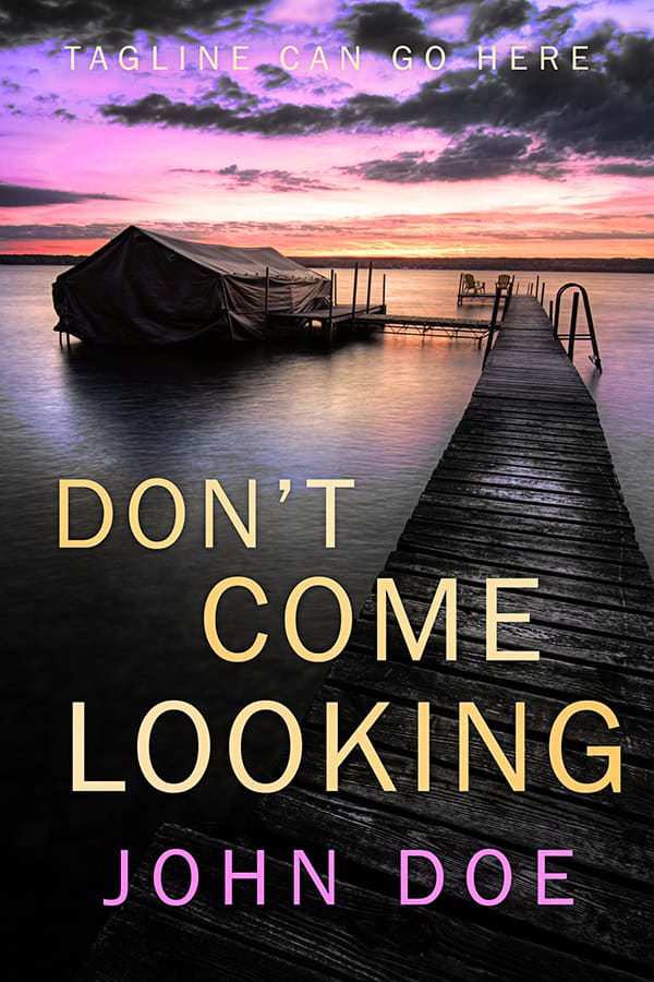 Don’t Come Looking