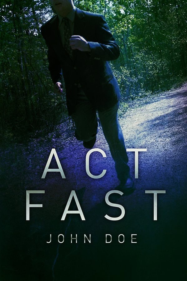 Act Fast