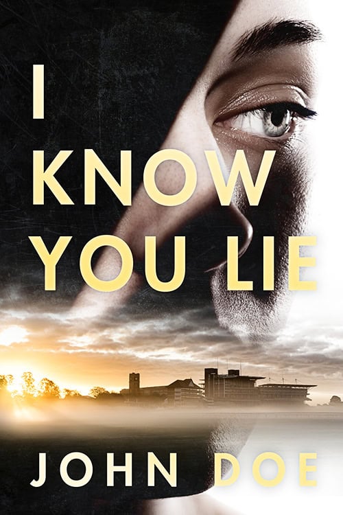 I Know You Lie