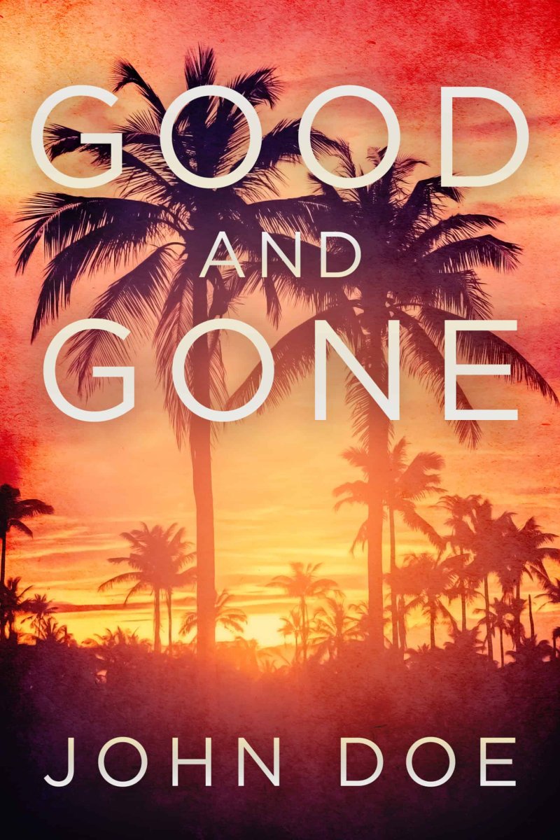 Good and Gone