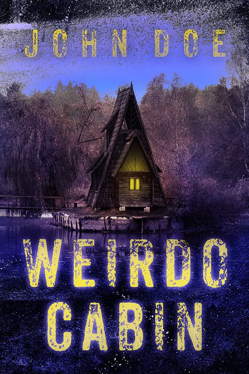 Weirdo Cabin