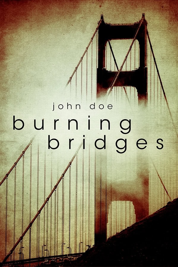 Burning Bridges