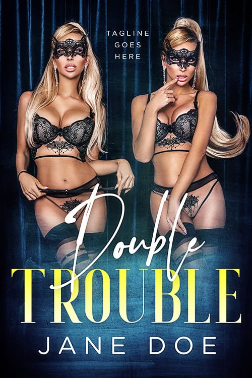 Double Trouble