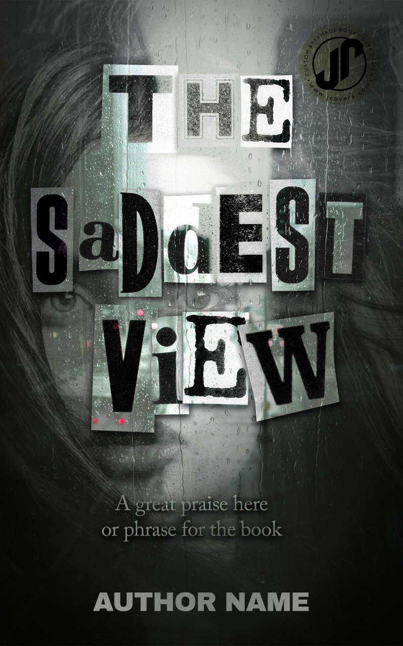 THE SADDEST VIEW