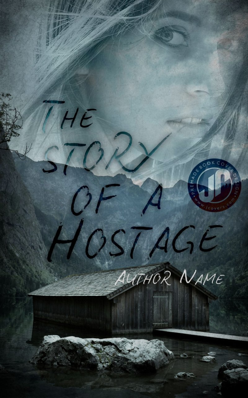 THE STORY OF A HOSTAGE