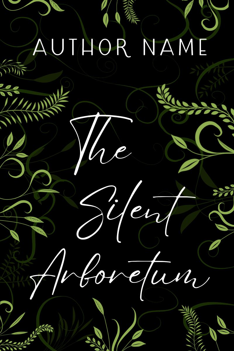 The Silent Arboretum
