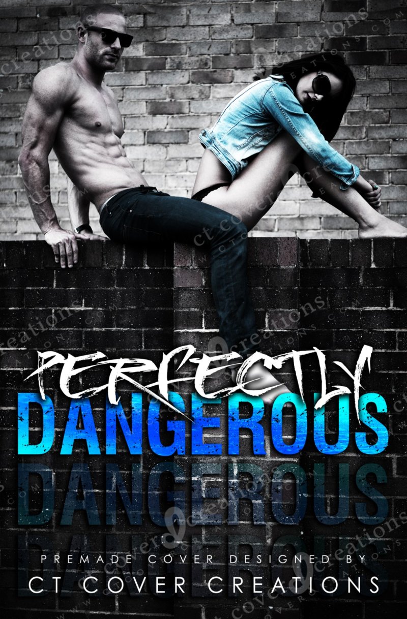 Perfectly Dangerous