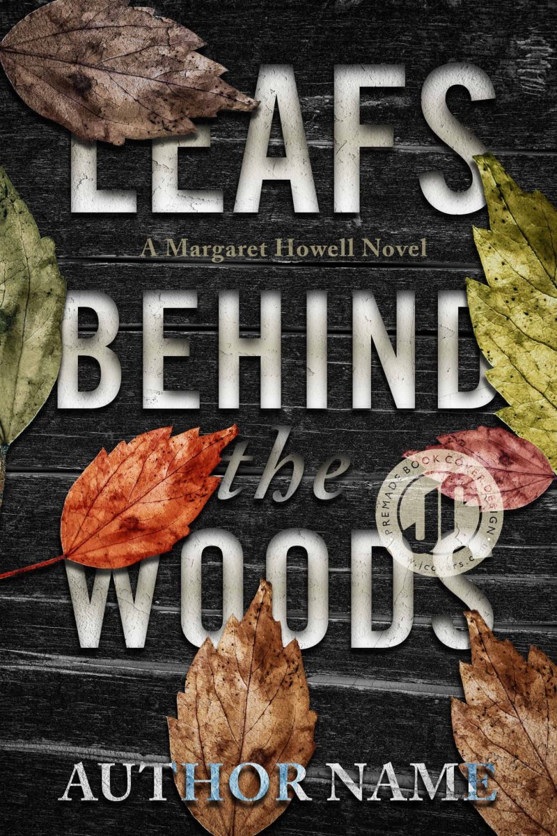Leafs Behind the Woods