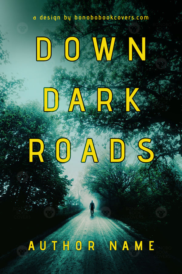 Down Dark Roads