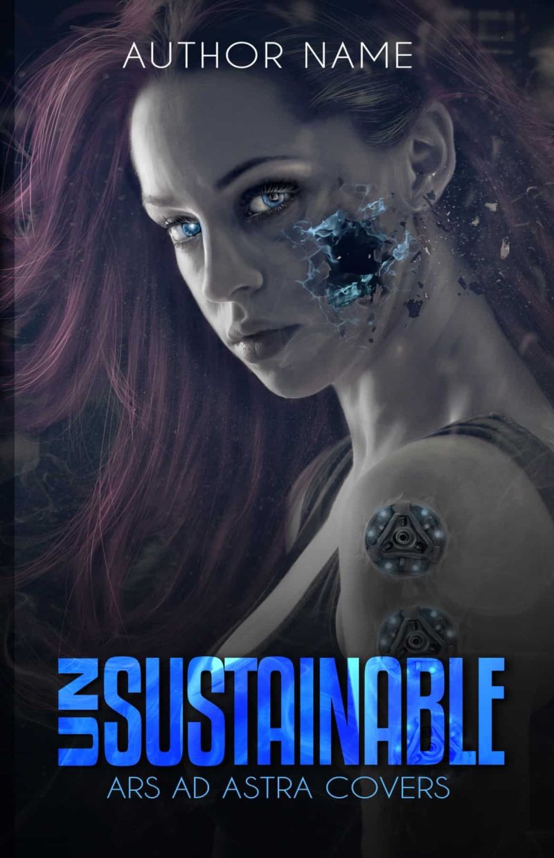 UNSUSTAINABLE, Sci-Fi, Fantasy, Space, Dystopia