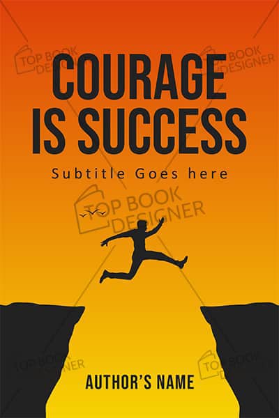 Courage Is Success
