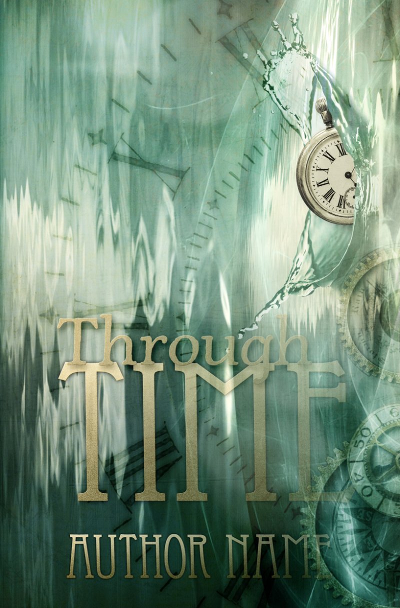 Sci Fi/ Fantasy Book Cover 2 ” Through Time”