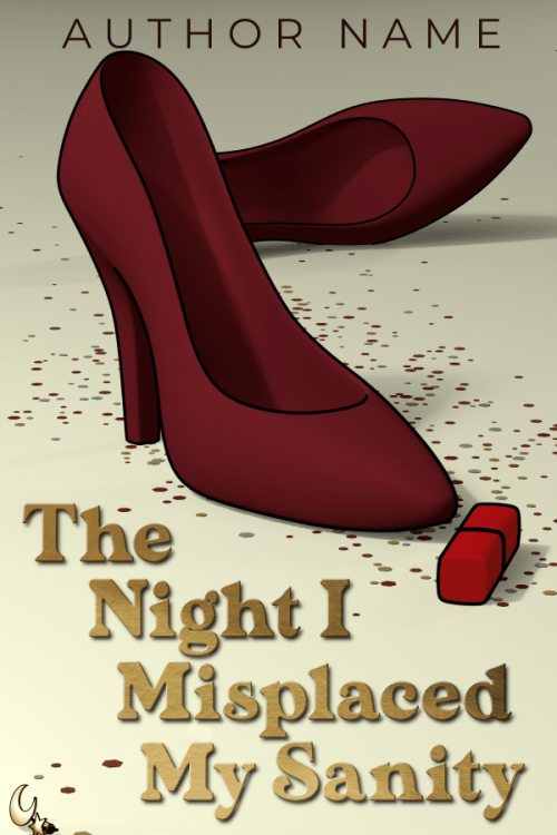 The Night I Misplaced My Sanity