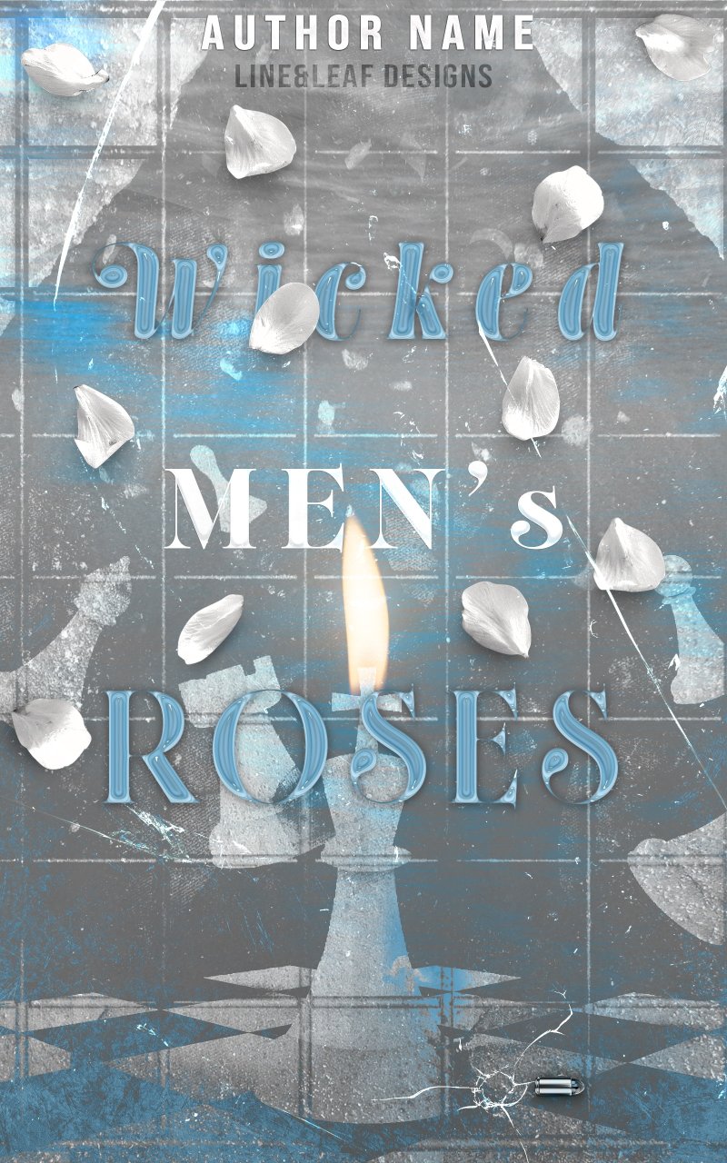 Wicked Men’s Roses