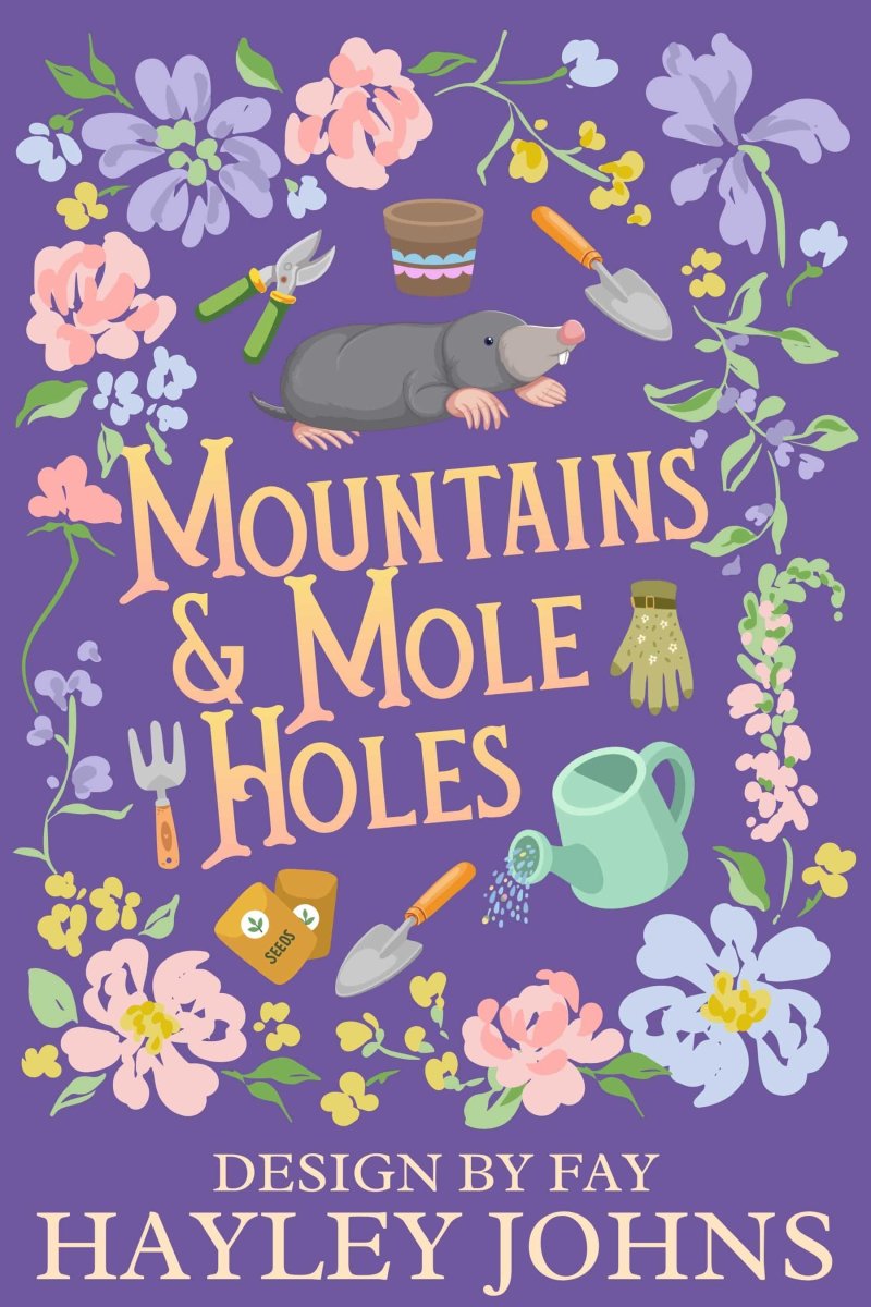 Mountains & Mole Holes cozy fantasy