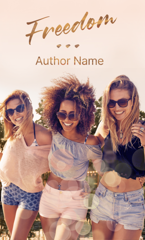 Freedom – Friends, Party, Vacation. Chick Lit